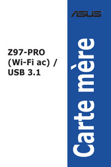 Asus Z97-PRO Wi-Fi ac/USB 3.1 Mode D'emploi