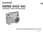 FujiFilm instax WIDE 400 Guide De Démarrage Rapide