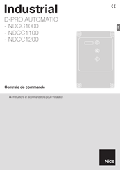 Nice Industrial D-PRO AUTOMATIC NDCC1100 Instructions Et Recommandations Pour L'installation