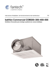 SystemAir Fantech bathfan Commercial COM300 Instructions D'installation, De Fonctionnement Et De Maintenance