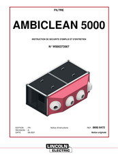 Lincoln Electric AMBICLEAN 5000 Instruction De Securite D'emploi Et D'entretien