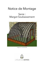 L'Atelier des Serres Margot Soubassement Mode D'emploi