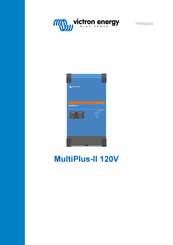 Victron energy MultiPlus-II 120V Mode D'emploi