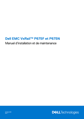 Dell EMC VxRail P675F Manuel D'installation Et De Maintenance