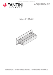 Fantini Rubinetti ACQUADOLCE L101AU Instructions De Montage