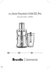 Breville Commercial Juice Fountain Cold XL Pro CJE830 Manuel D'instructions