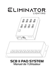 Eliminator Lighting SC8 II PAD SYSTEM Manuel De L'utilisateur