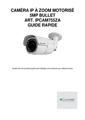 Comelit IPCAM755ZA Guide Rapide