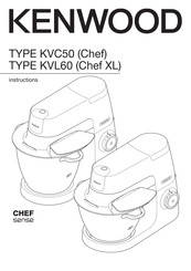 Kenwood Chef XL KVL60 Manuel D'instructions