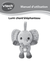 VTech baby Lumi chant'elephanteau Manuel D'utilisation