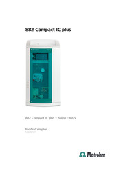 Metrohm 882 Compact IC plus Anion MCS Mode D'emploi