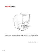 Kodak alaris IMAGELINK 3000DV Plus Manuel D'utilisation