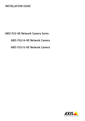 Axis Communications P32-VE Serie Guide D'installation