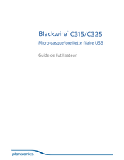 Plantronics Blackwire C315 Guide De L'utilisateur