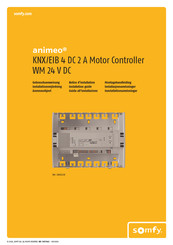 SOMFY animeo KNX/EIB 4 DC 2 A Motor Controller WM 24 V DC Notice D'utilisation