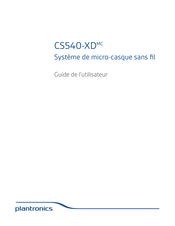 Plantronics CS540-XD Guide De L'utilisateur