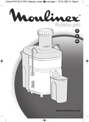 Moulinex FRUTELIA JU450G Mode D'emploi