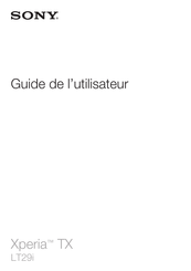 Sony Xperia TX Guide De L'utilisateur