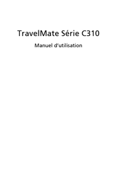 Acer TravelMate C310 Serie Manuel D'utilisation