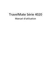 Acer TravelMate 4020 Serie Manuel D'utilisation