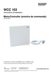 Window Master MotorController WCC 103 Instructions D'installation