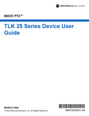 Motorola Solutions WAVE PTX TLK 25 Guide De L'utilisateur