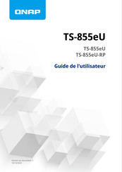 QNAP TS-855eU-RP Guide De L'utilisateur