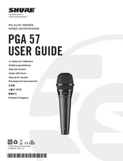 Shure PGA57-XLR Guide De L'utilisateur