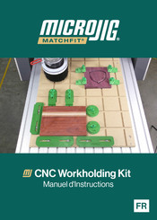 microjig Matchfit CNC Workholding Kit Manuel D'instructions