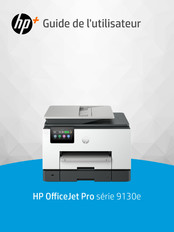 HP OfficeJet Pro 9130e Série Guide De L'utilisateur