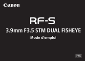 Canon RF-S 3.9mm F3.5 STM DUAL FISHEYE Mode D'emploi