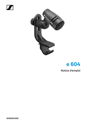 Sennheiser Evolution e604 Notice D'emploi