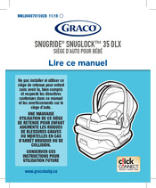 Graco SNUGRIDE SNUGLOCK 35 DLX Manuel