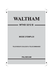 Waltham WTHD 3212 B Mode D'emploi