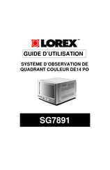 Lorex SG7891 Guide D'utilisation