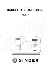 Singer CE677 Manuel D'instructions