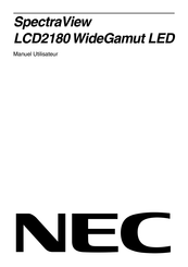 NEC SpectraView LCD2180 WideGamut LED Manuel Utilisateur