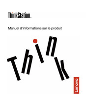 Lenovo ThinkStation Serie Manuel D'information De L'utilisateur