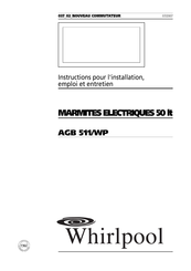 Whirlpool AGB 511/WP Instructions Pour L'installation, Emploi Et Entretien