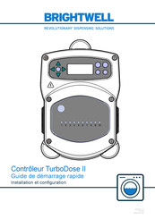 Brightwell TurboDose II Guide De Démarrage Rapide