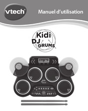 VTech Kidi DJ DRUMS Manuel D'utilisation