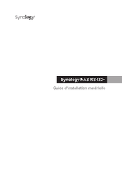 Synology RS422+ Guide D'installation Matérielle