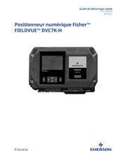 Emerson Fisher FIELDVUE DVC7K-H Guide De Démarrage Rapide