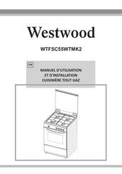 Westwood WTFSC55WTMK2 Manuel D'utilisation Et D'installation