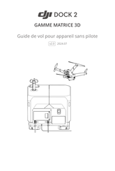 dji MATRICE 3D DOCK 2 Guide