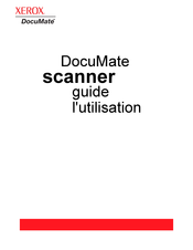 Xerox DocuMate 4799 VRS Pro Guide D'utilisation