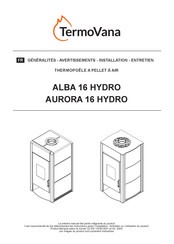 termovana ALBA 16 HYDRO Généralités - Avertissements - Installation - Entretien