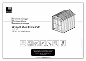 Palram Skylight Shed Extra 6'x8' Instructions De Montage