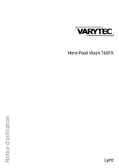 Varytec Hero Pixel Wash 760FX Notice D'utilisation