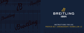 Breitling Premier B21 Chronograph Tourbillon 42 Bentley Limited Edition Mode D'emploi